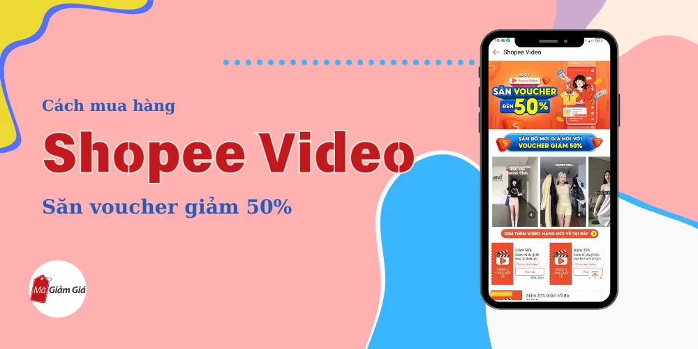 Cách mua hàng trên shopee video săn voucher