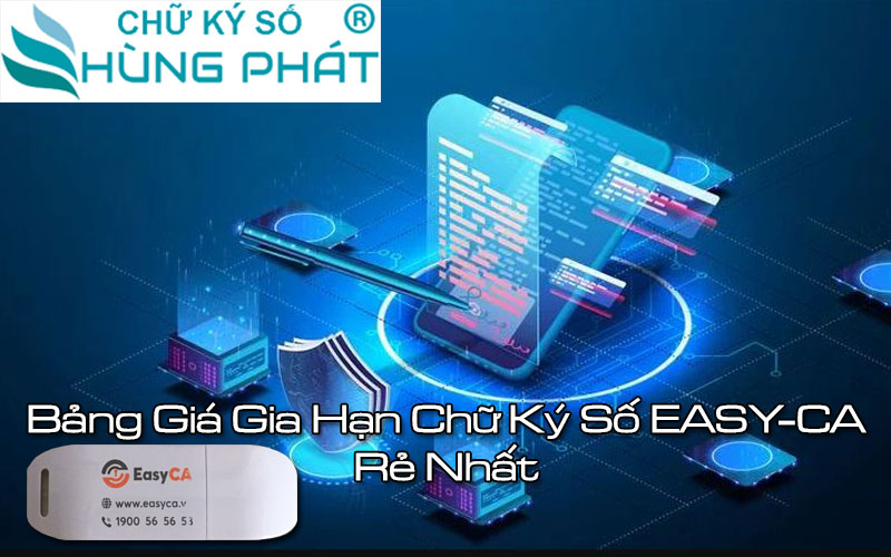 Bảng giá gia hạn chữ ký số easy