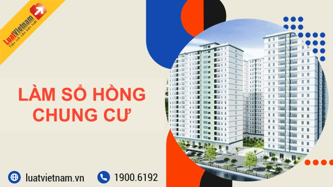 Làm sổ hồng chung cư thủ tục thế nào