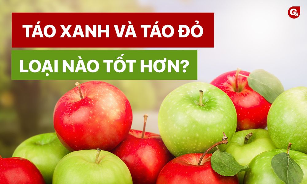 Táo xanh táo đỏ và táo đen loại nào tốt nhất