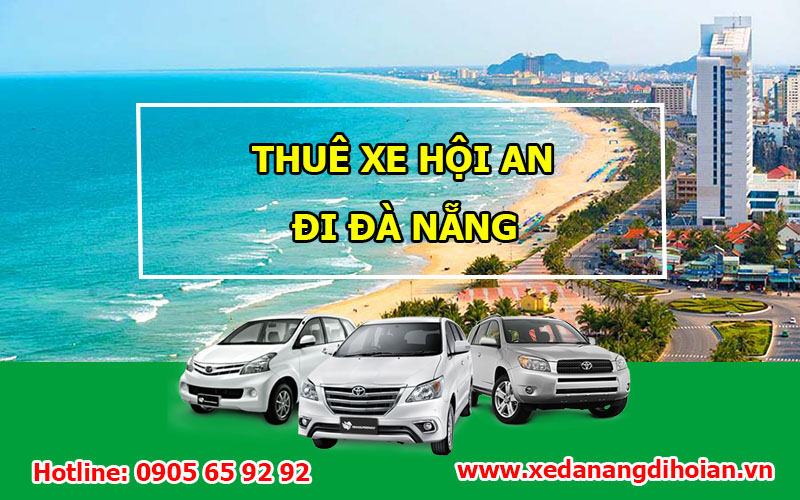 Taxi Đà nẵng Đi hội an giá rẻ giá chỉ từ k  gọi ngay